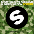 Showtek Feat We Are Loud! & Sonny Wilson - Booyah (Original Mix) - DOWNLOAD